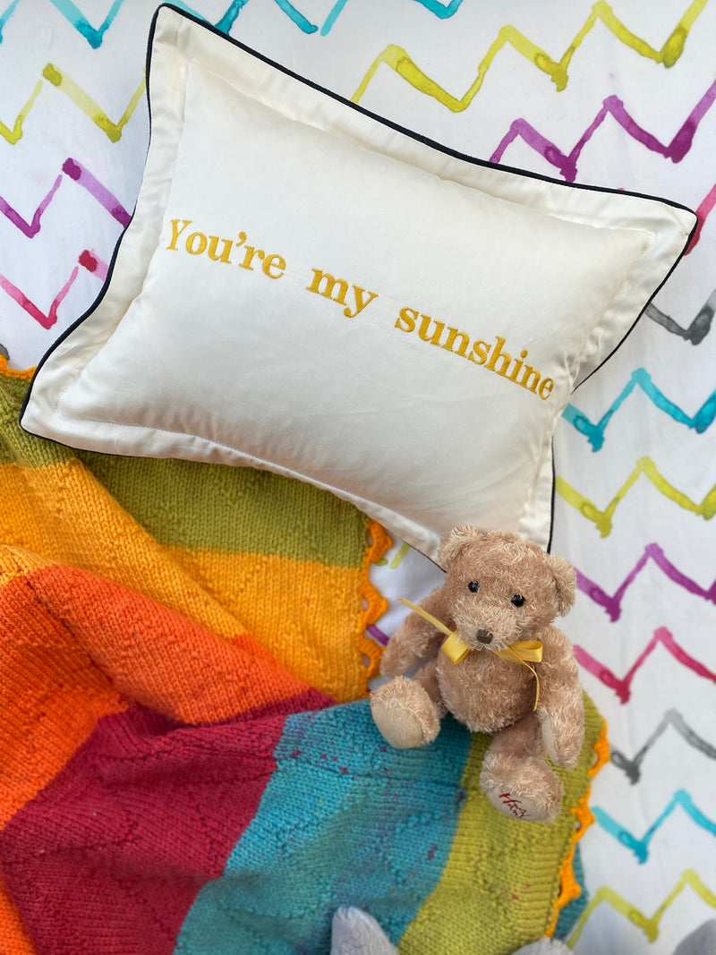 You’re my sunshine Mini Cushion